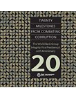 Twenty Milestones from Combatting Corruption