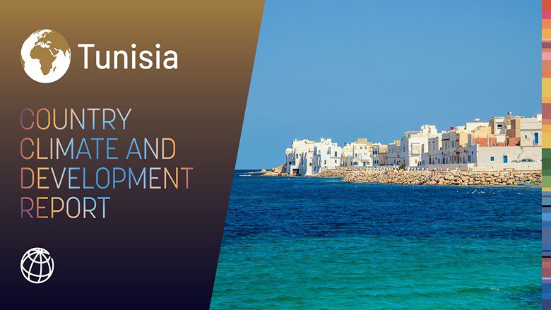 World Bank Report Shows Benefits of Climate Action in Tunisia .