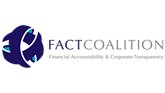 Fact Coalition Financial Accountability & Corporate Transparency