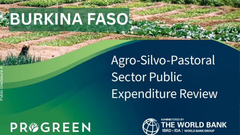 Sahel RESILAND: Burkina Faso - Agro-Silvo-Pastoral Sector Public Expenditure Review