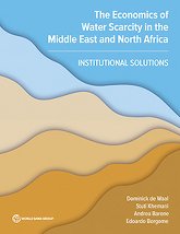 MENA The Economics of Water Scarcity in the Middle East and North Africa: Institutional Solutions