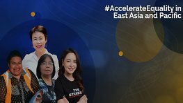 Accelerate Equality in East Asia and Pacific