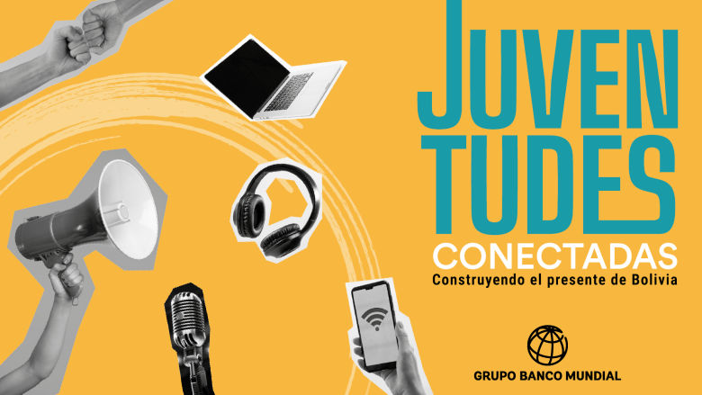 Bolivia: Encuentro Nacional JUVENTUDES CONECTADAS: Construyendo el presente de Bolivia