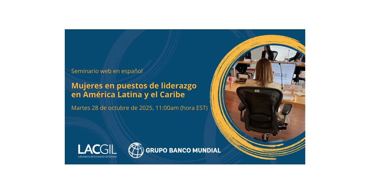 Evento | Mujeres en puestos de liderazgo en América Latina y el Caribe – Banco Mundial