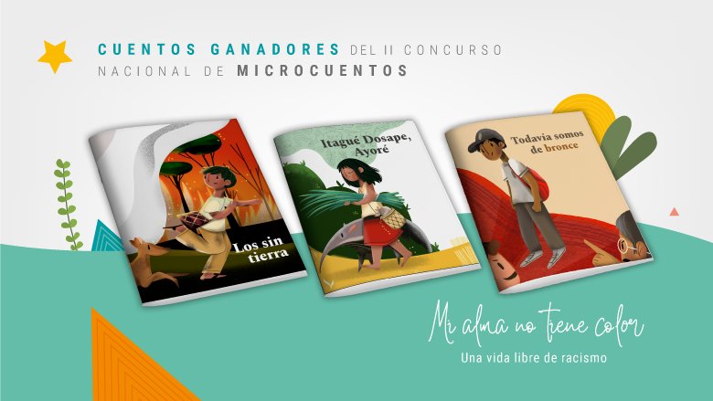 Ilustración con las portadas de los cuentos ganadores del Concurso "Mi alma no tiene color, una vida libre de racismo"