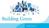 Building Green: Sustainable Construction in Emerging Markets  
