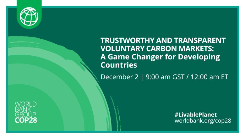 COP28 event - Trustworthy and Transparent Voluntary Carbon Markets: A Game Changer for Developing Countries