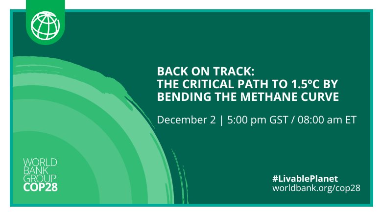 COP28 event - Back on Track: The Critical Path to 1.5ºC by Bending the Methane Curve