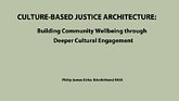 culture based justice architecture