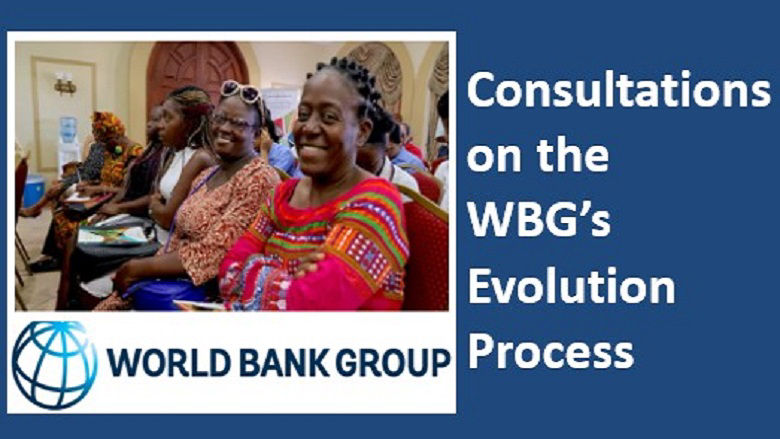 Consultations on the WBG’s Evolution Process
