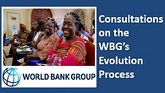 Consultations on the WBG’s Evolution Process