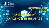 Cybersecurity Challenges in the AI Age