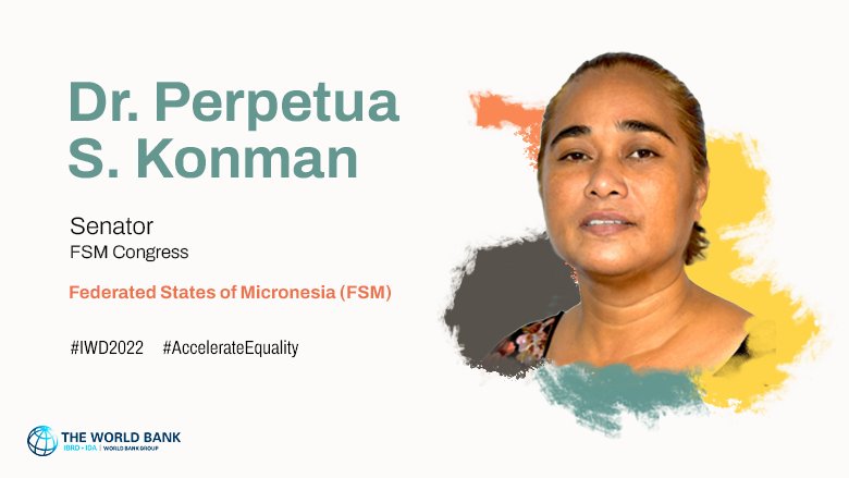 Dr. Perpetua S. Konman is a Senator of the Federal State of Micronesia’s Congress