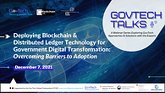 Deploying Blockchain and Distributed Ledger Technology for Government Digital Transformation: Overcoming Barriers to Adoption
