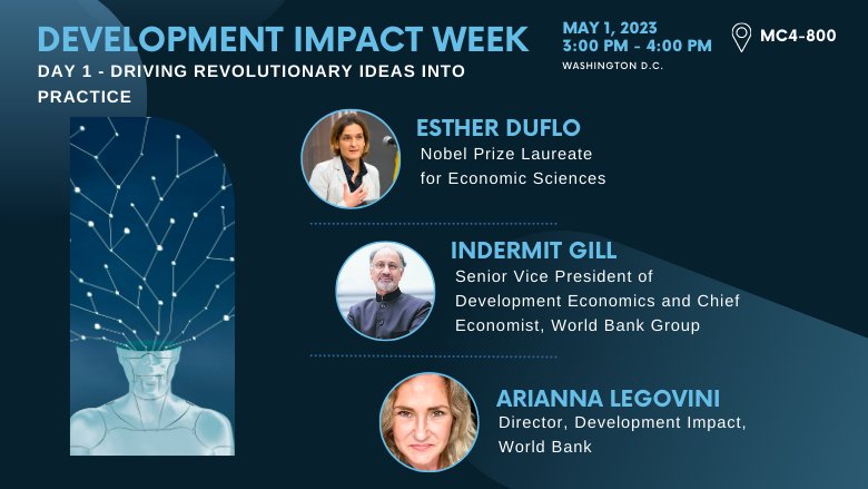 Event graphic with Esther Dunflo, Indermit Gill and Arianna Legovini on May 1