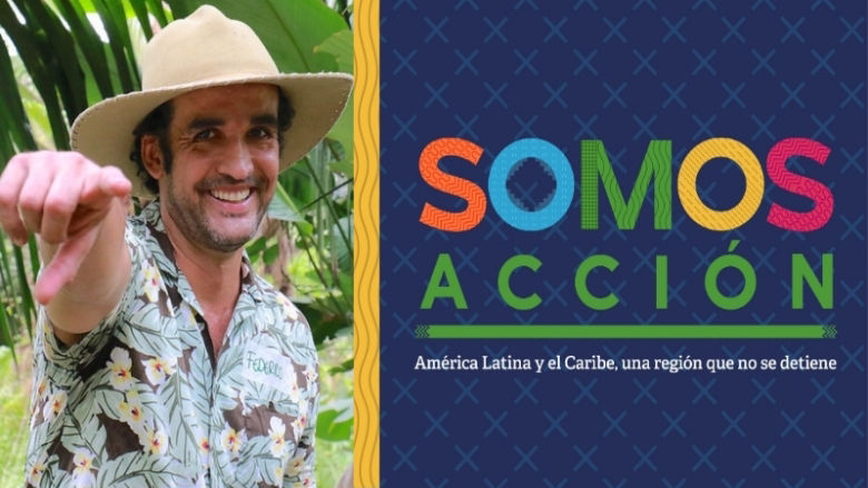 En América Latina y el Caribe #SomosAcción. Tú también lo eres