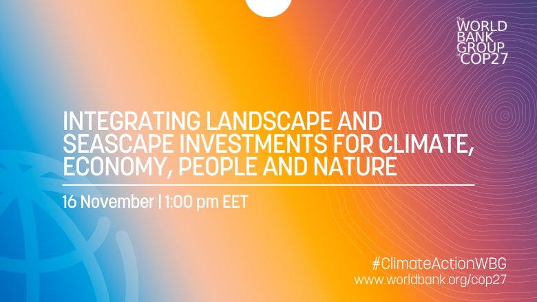 Integrating Landscape and Seascape Investments for Climate, Economy, People and Nature  Event 