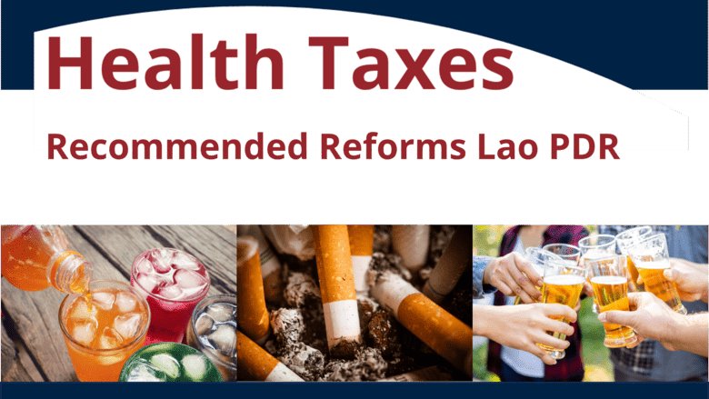 Health taxes in Laos study cover features images of soft drinks, cigarette butts and beer glasses.  