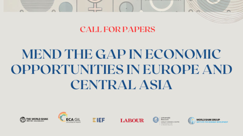 Mend the Gap in Economic Opportunities in Europe and Central Asia: Second Edition