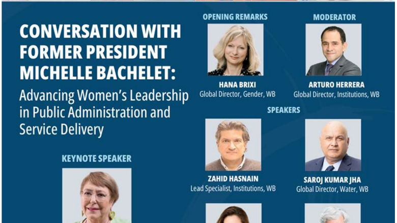 Conversation with Former President Michelle Bachelet: Advancing Womens Leadership in Public Administration and Service Deliv