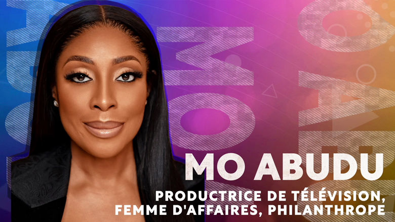 À la rencontre de ces pionnières inspirantes – Mo Abudu