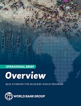 Overview Blue Economy for Resilient Africa Program Operational Brief 