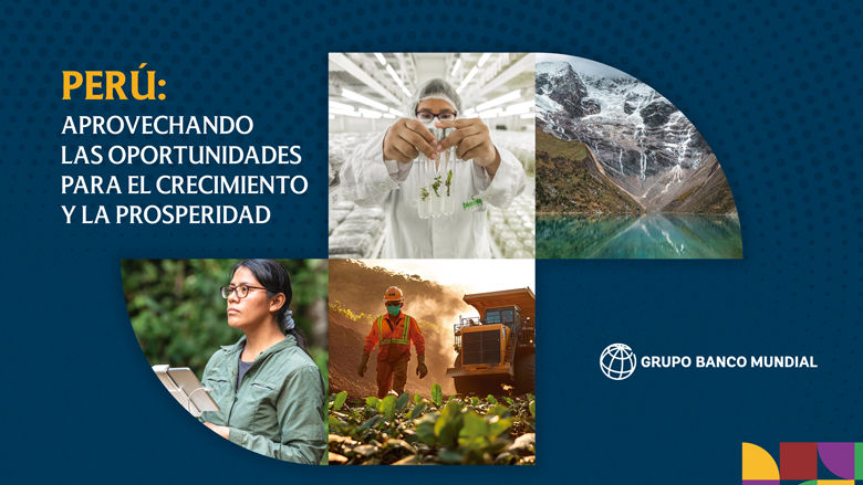Memorándum Económico para Perú 2025: Aprovechando las oportunidades para el crecimiento y la prosperidad