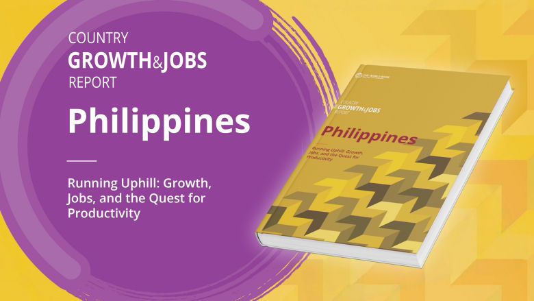 Philippines Country Growth and Jobs Report