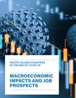 acific Island Countries in the Era of COVID-19 Macroeconomic Impacts and Job Prospects