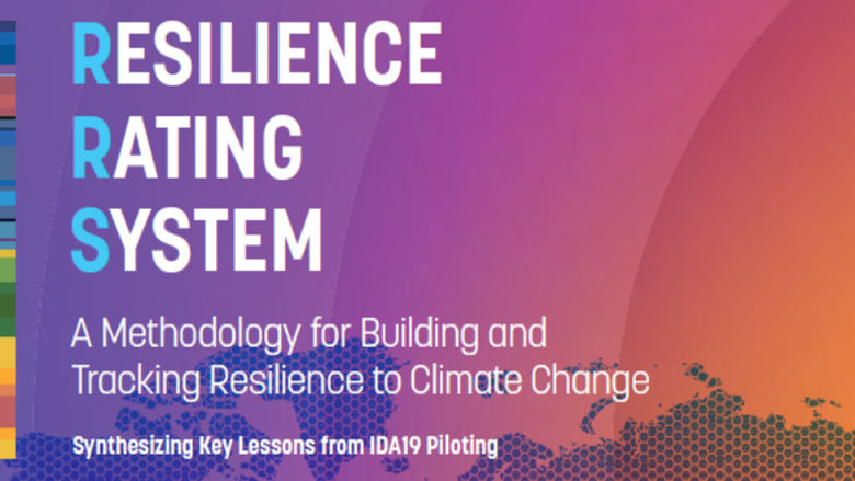 Resilience Rating System - key lessons from IDA19 piloting