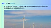 Scaling Up Private Finance for Clean Energy in Emerging and Developing Economies  