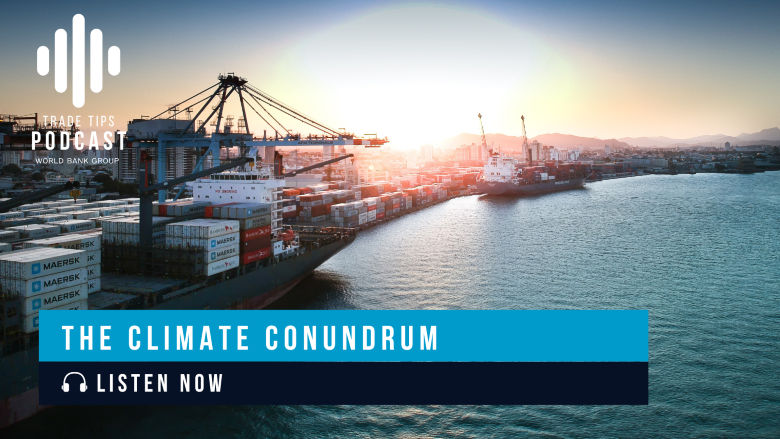 Trade, Development, Climate, Maersk, World Bank