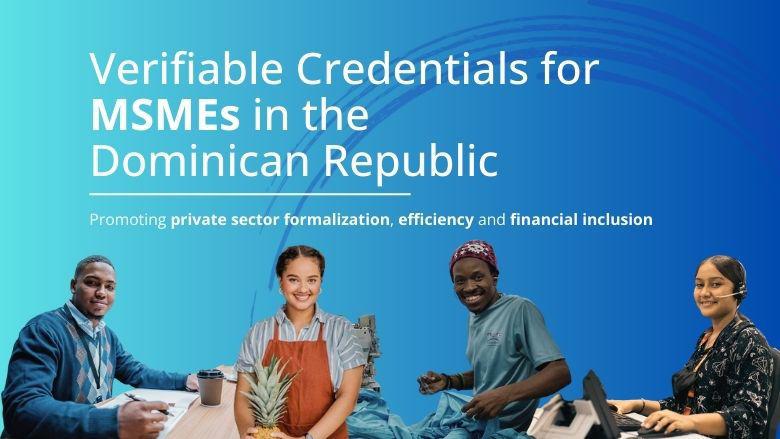 Verifiable Credentials for MSMEs in the Dominican Republic 1