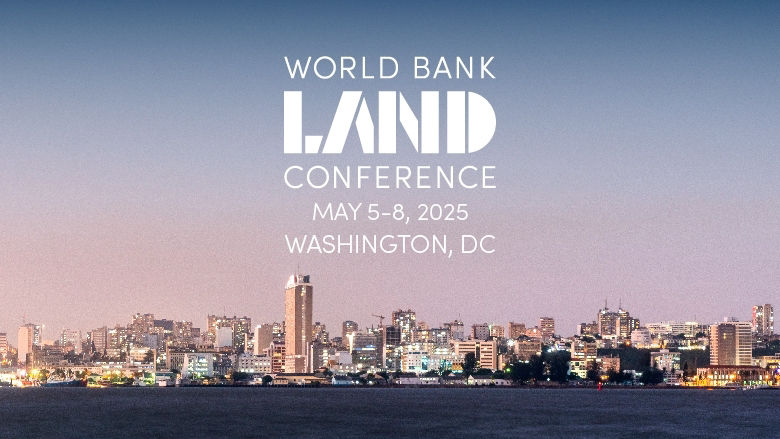World Bank Land Conference 2025