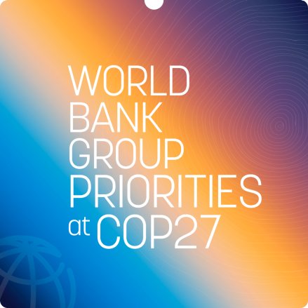 World Bank Group Priorities COP27