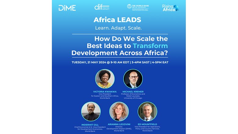 Africa LEADS, Learn. Adapt. Scale.21 May. 9am ET. How Do We Scale the  Best Ideas to Transform  Development Across Africa?