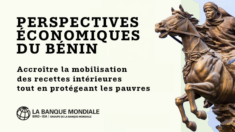 Perspectives économiques du Bénin 2025 : accroître la mobilisation des recettes intérieures tout en protégeant les pauvres