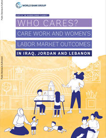 Care Work and Women’s Labor Market Outcomes in Iraq, Jordan, and Lebanon