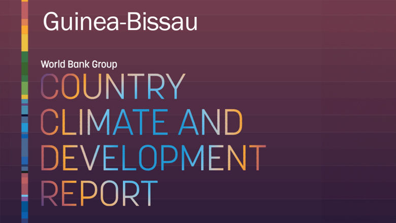 Guinea-Bissau Country Climate and Development Report