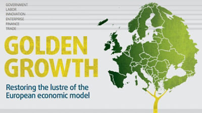 Golden Growth: Restoring the Lustre of the European Economic Model