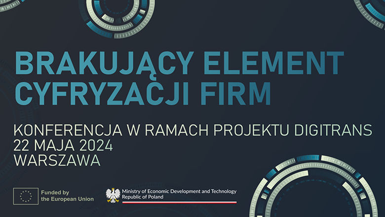 Konferencja: Brakujący Element Cyfryzacji Firm – Warszawa