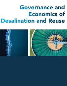 Governance and Economics of Desalination and Reuse