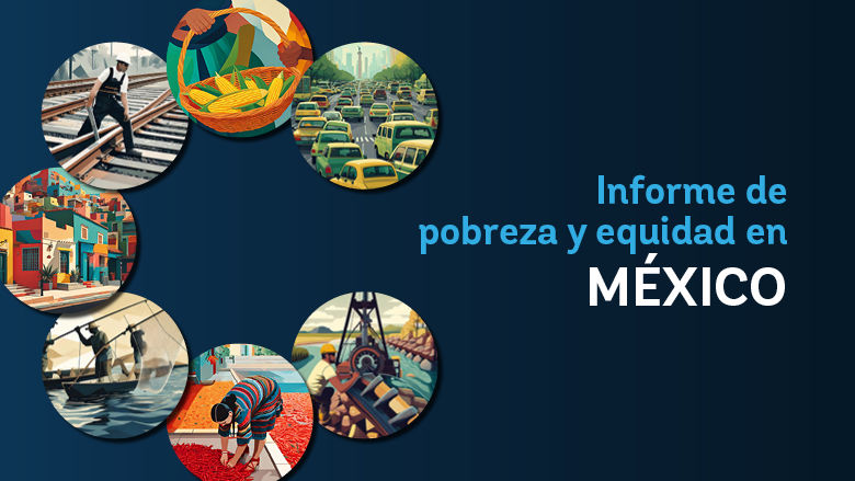 Portada Informe de pobreza y equidad en Mexico