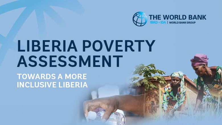 Liberia Poverty Assessment - Towards a More Inclusive Liberia