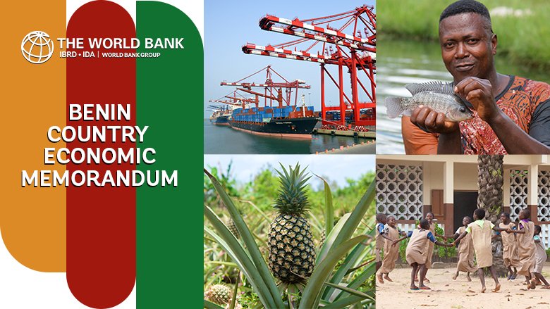 Benin Country Economic Memorandum: Accelerating the Growth Momentum and Creating Better Jobs
