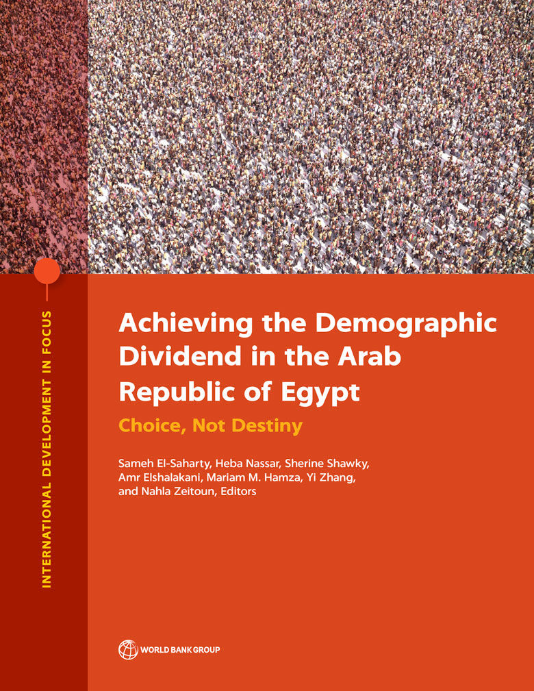 Achieving the Demographic Dividend in the Arab Republic of Egypt: Choice, Not Destiny