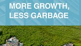 more growth less garbage