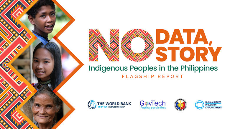 No Data, No Story: Indigenous Peoples in the Philippines Flagship Report World Bank