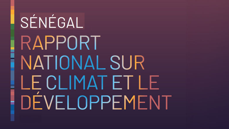 Rapport national sur le climat et le développement (CCDR) pour le Sénégal