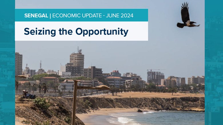 Senegal Economic Update 2024: Seizing the opportunity